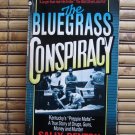 The Bluegrass Conspiracy: Kentucky's Preppie Mafia - A True Story by Sally Denton Avon Books 2001