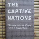 The Captive Nations; Nationalism of the non-Russian Nations in the Soviet Union by Roman Smal-Stocki