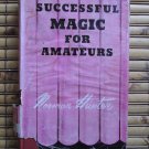 Successful Magic for Amateurs by Norman Hunter ➤ Arco 1952