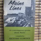 Maine Lines: 101 Contemporary Poems about Maine by Richard Aldridge Editor J. B. Lippincott 1970