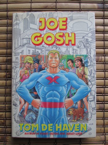 Joe Gosh by Tom DeHaven &acirc;�&curren; Walker and Co 1988
