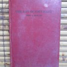 The Why Of Fort Scott by Mary L Barlow Self-Published 1921