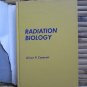 Radiation Biology by Alison P. Casarett ➤ Prentice-Hall 1968 6th Printing