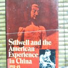 Stilwell and the American Experience in China 1911-45 by Barbara Tuchman The Macmillan Co 1970
