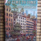 A Secret History of Time to Come by Robie Macauley ➤ Alfred A, Knopf 1979