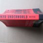 Tokyo Underworld: The Fast Times and Hard Life of an American Gangster in Japan Robert Whiting 2000