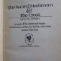The Sacred Mushroom and The Cross by John M. Allegro Bantam Books 1971