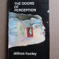The Doors of Perception by Aldous Huxley Perennial Library 1970 First Edition