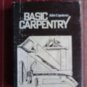 Basic Carpentry by John Capotosto Reston Pub. Co 1980 Second Printing
