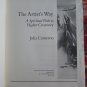The Artist's Way: A Spiritual Path to Higher Creativity by Julia Cameron &acirc;�&curren; Tarcher/Putnam 1992