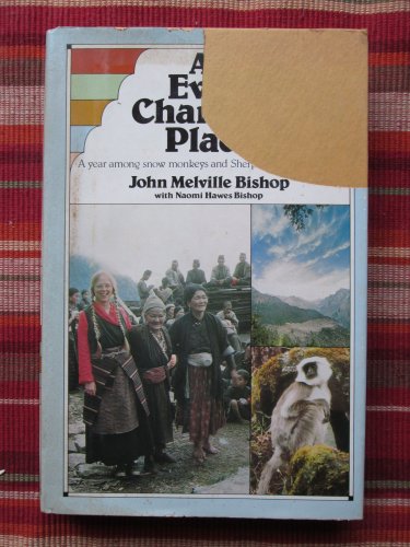 An Ever-Changing Place by John Melville & Naomi Hawes Bishop &acirc;�&brvbar; Simon & Schuster 1978 1st Edition