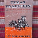 Texas Tradition by Ross Phares ➤ Pelican Publishing Co 1975 2nd printing