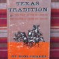 Texas Tradition by Ross Phares &acirc;�&curren; Pelican Publishing Co 1975 2nd printing