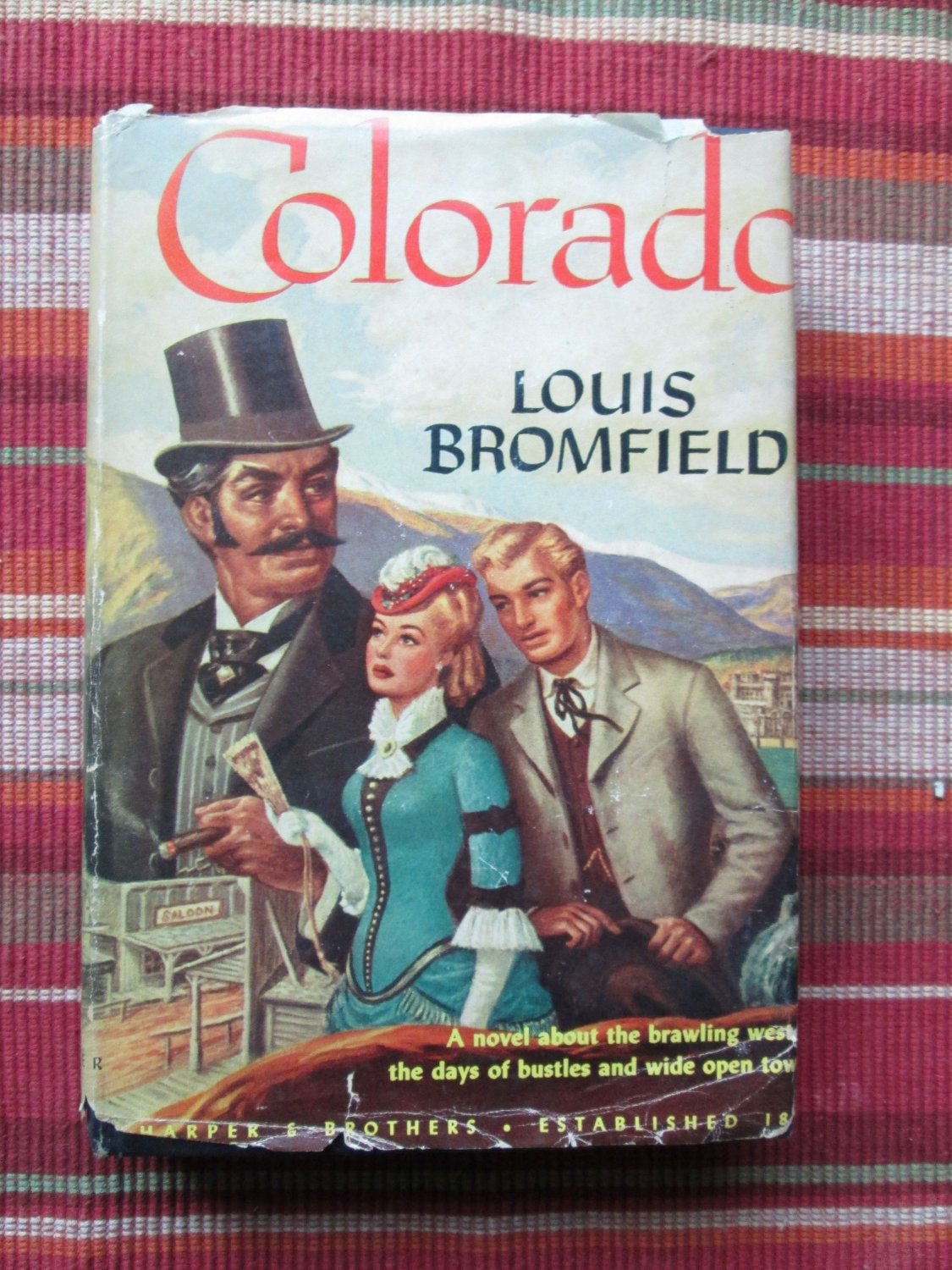 Colorado by Louis Bromfield ➤ Harper & Brothers 1947   Book Club Edition