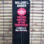 The Rise and Fall of the Third Reich by William L. Shirer ➤ Ballantine Books 1992 34th Printing
