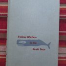 Yankee Whalers In The South Seas by A. B. C. Whipple ➤ Doubleday & Company 1954