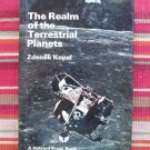 The Realm of the Terrestrial Planets by Zdenek Kopal ➤John Wiley & Sons 1979