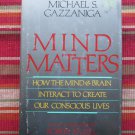 Mind Matters by Michael Gazzanica ➤ Houghton Mifflin 1988 First Edition Mind Matters by Michael Gazzanica ➤ Houghton Mifflin 1988 First Edition
