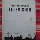 The First Book Of Television by Edward Stoddard ➤ Franklin Watts Inc 5th Printing 1955