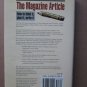 The Magazine Article: How to Think It, Plan It, Write It by Peter Jacobi♦Writers Digest Books 1991