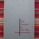 The Conquest of Don Pedro by Harvey Fergusson ➤ William Morrow & Co 1954