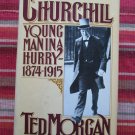 Churchill: Young Man in a Hurry 1874-1915 by Ted Morgan ➤ Simon & Schuster 1982 Book Club [M30]