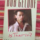 Is That It? by Bob Geldof with Paul Vallely ➤ Weidenfeld & Nicolson 1986 First American Edition
