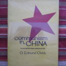 Communism in China as Reported from Hankow in 1932 by O. Edmund Clubb ➤ Columbia Univ Press 1968