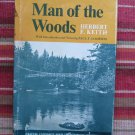 Man of the Woods by Herbert F Keith ➤ Syracuse University Press 1972 First Edition ★SIGNED★