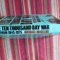 The Ten Thousand Day War: Vietnam:1945-1975 by Michael MacLear ➤ St. Martin's Press 1981 1st Ed