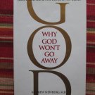 Why God Won't Go Away by Andrew Newberg ➤ Ballantine Books, 2001 First Edition