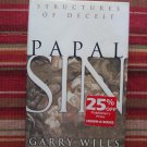 Papal Sin: Structures of Deceit by Garry Wills ➤ Doubleday, 2000  First Edition