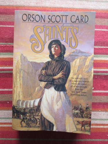 Saints by Orson Scott Card &acirc;�&curren; St. Martins Press 2001 First Edition