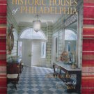 Historic Houses of Philadelphia by Roger W. Moss ➤ University of Pennsylvania Pr 1998 2nd Printing