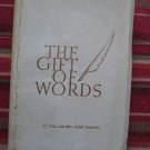 The Gift of Words by Thomas C. Jones (ed.) ➤ J.G. Ferguson 1967 The Gift of Words by Thomas C. Jones (ed.) ➤ J.G. Ferguson 1967