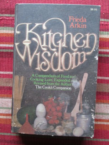 Kitchen Wisdom by Frieda Arkin &acirc;�&curren; Henry Holt & Co 1977 First Edition [with bonus booklet]