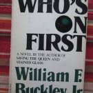 Who's on First? by William F. Buckley ➤ Doubleday 1980 ★SIGNED★