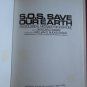 S.O.S. Save our earth:An ecological message for everyone by Giancarlo Masini♦Grosset & Dunlap 1972