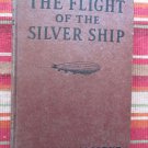 The Flight of the Silver Ship by Hugh McAlister ➤ Saalfield Publishing 1930