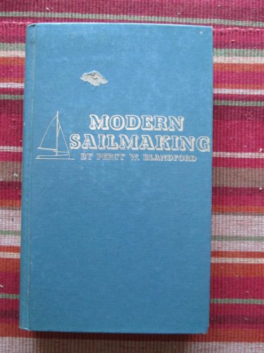 Modern Sailmaking by Percy W Blandford &acirc;�&curren; Tab Books 1979 First Edition