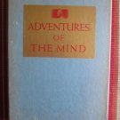 Adventures of the Mind by Richard Thruelsen ➤ Alfred A Knopf 1960 in slipcase