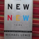 The New New Thing: A Silicon Valley Story by Michael Lewis ➤ W. W. Norton & Co 1999