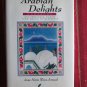 The Arabian Delights Cookbook by Anne Marie Weiss-Armush ➤ Lowell House 1994 First Edition