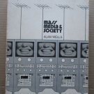 Mass Media & Society by Alan Wells ➤ National Press Books 1972 First Edition