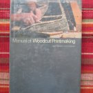 Manual of Woodcut Printmaking & related techniques - Walter Chamberlain➤Scribner 1978 1st Edition
