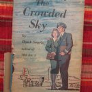 The Crowded Sky by Hank Searls ➤ Harper and Brothers 1960