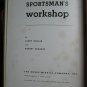 Sportsman's Workshop by Larry Koller & Robert Scharff ➤ Bobbs-Merrill, 1955