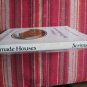 Handmade Houses by Art Boericke & Barry Shapiro ➤ Scrimshaw Press, 1973 4th Printing