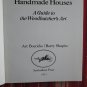 Handmade Houses by Art Boericke & Barry Shapiro ➤ Scrimshaw Press, 1973 4th Printing