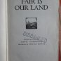 Fair is Our Land by Samuel Chamberlain ➤ Peoples Book Club 1942